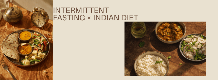 Intermittent Fasting + Indian Diet: Does 16:8 Actually Work With Roti, Rice, and Dal?